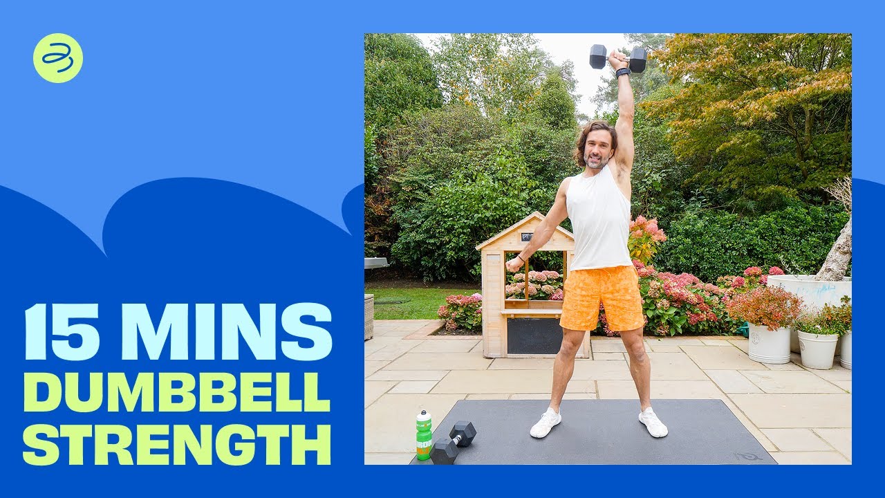 15 Minute Dumbbell STRENGTH | Joe Wicks Workouts