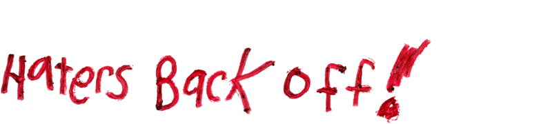 Haters Back Off! (Netflix)