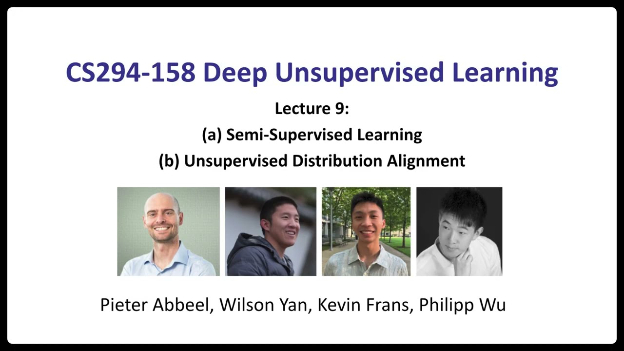 L10 Semisupervised Learning and Unsupervised Distribution Alignment -- UC Berkeley Sprint 2024